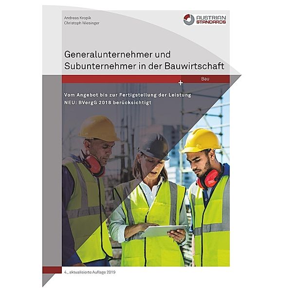 Generalunternehmer und Subunternehmer in der Bauwirtschaft, Andreas Kropik, Christoph Wiesinger