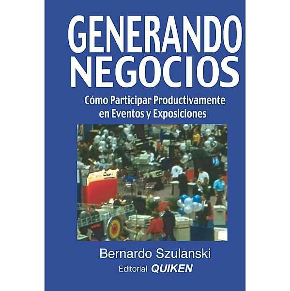 Generando negocios, Bernardo Szulanski