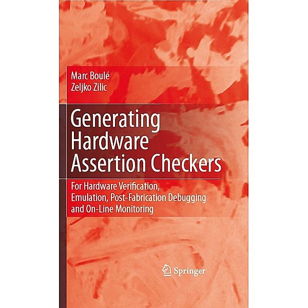 Generating Hardware Assertion Checkers, Marc Boulé, Zeljko Zilic