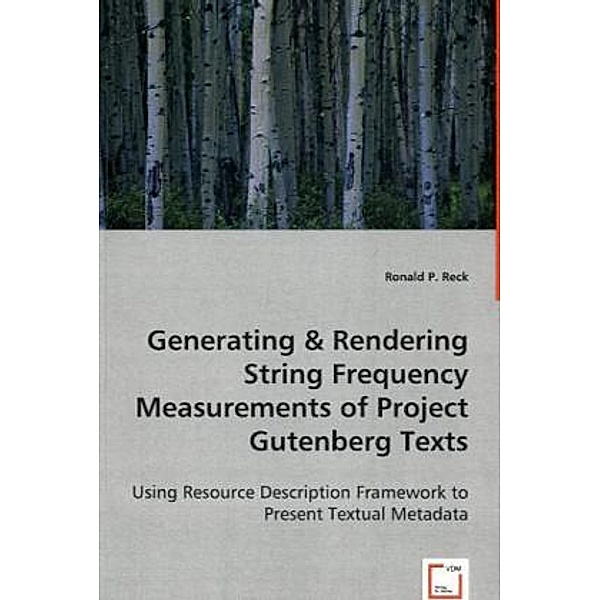Generating & Rendering String Frequency Measurements of Project Gutenberg Texts, Ronald P. Reck, Ronald P. Reck