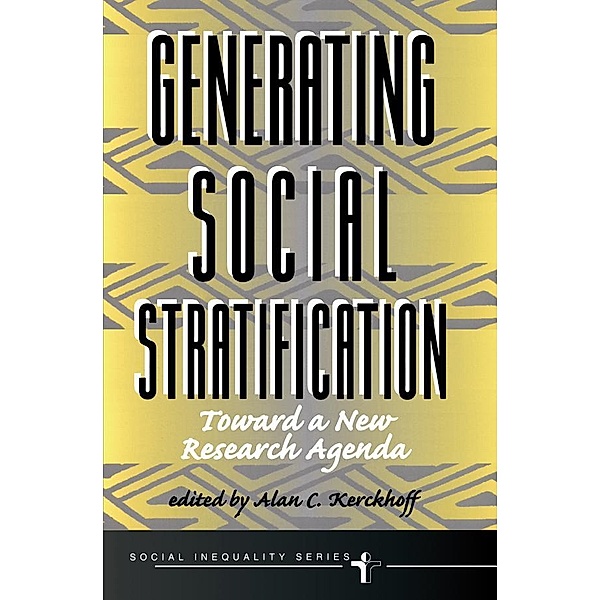 Generating Social Stratification, Alan C Kerckhoff