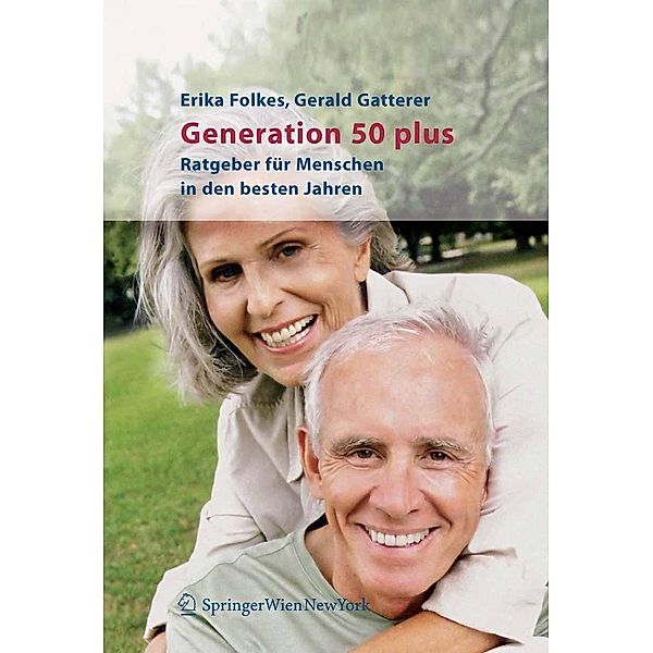 Generation 50 plus, Erika Folkes, Gerald Gatterer