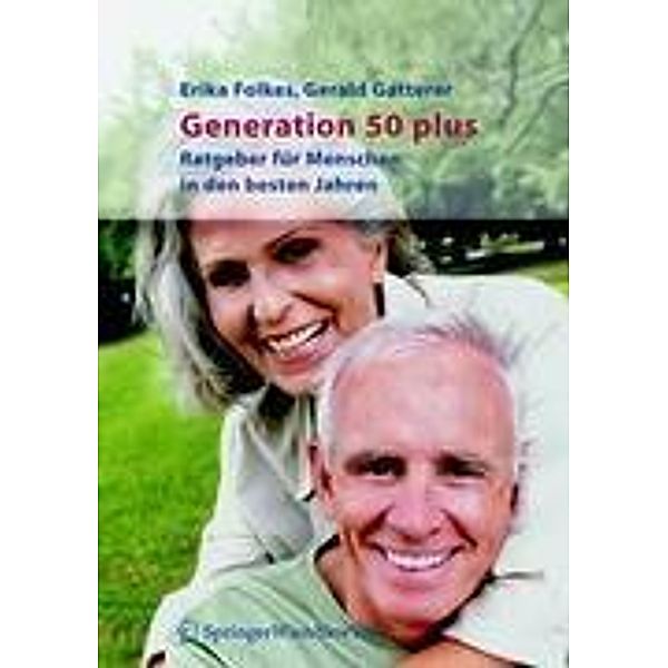 Generation 50 plus, Erika Folkes, Gerald Gatterer