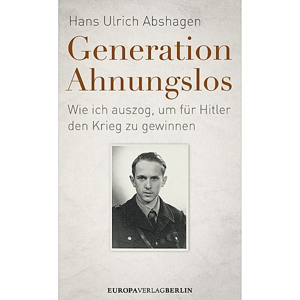 Generation Ahnungslos, Hans Ulrich Abshagen