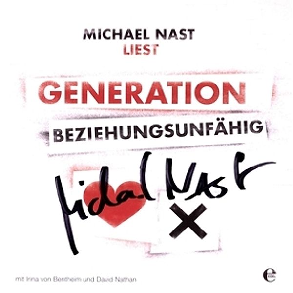 Generation Beziehungsunfähig (10 Limited Edition) (Vinyl), Michael Nast, Irina von Bentheim, David Nathan