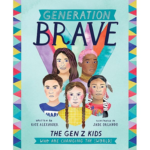 Generation Brave, Kate Alexander