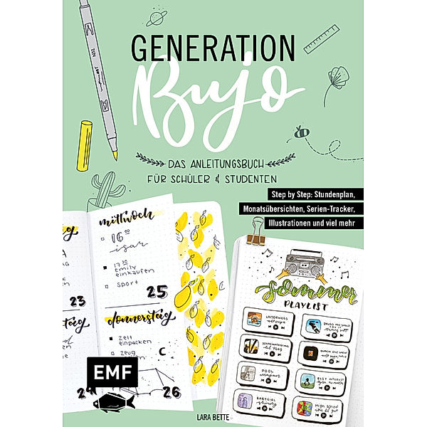 Generation BuJo - Das Anleitungsbuch für Schüler und Studenten, Lara Bette