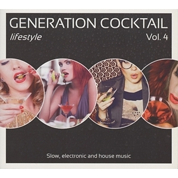 Generation Cocktail Lifestyle Vol.4, Diverse Interpreten