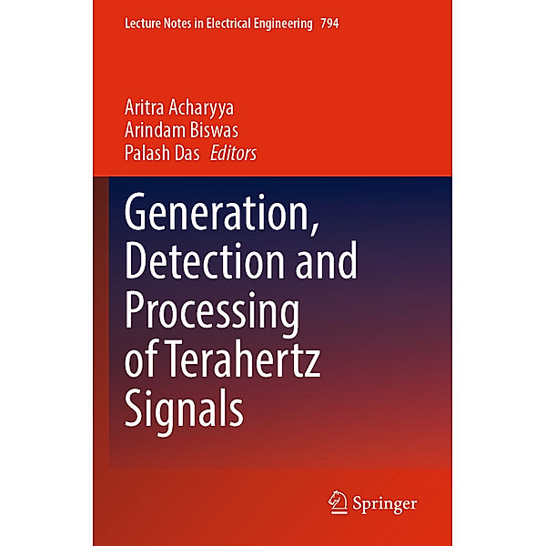 Generation, Detection and Processing of Terahertz Signals