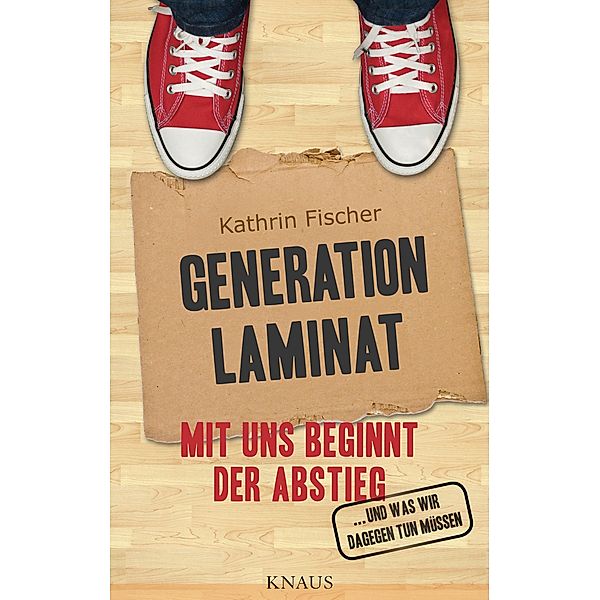 Generation Laminat, Kathrin Fischer