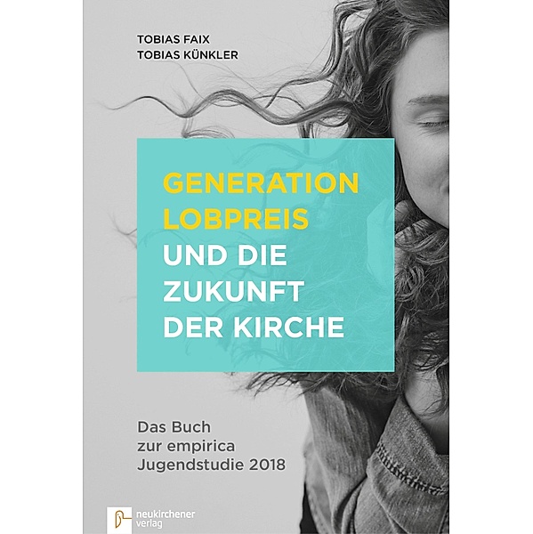 Generation Lobpreis und die Zukunft der Kirche, Tobias Faix, Tobias Künkler