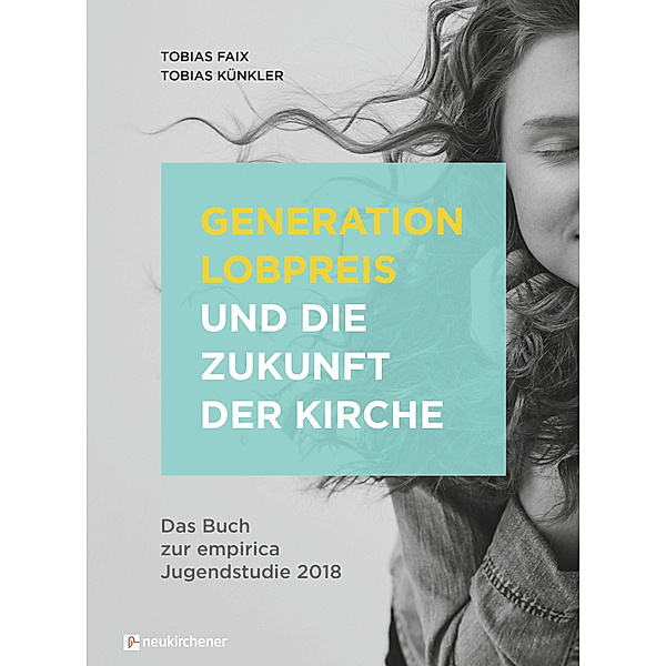 Generation Lobpreis und die Zukunft der Kirche, Tobias Faix, Tobias Künkler
