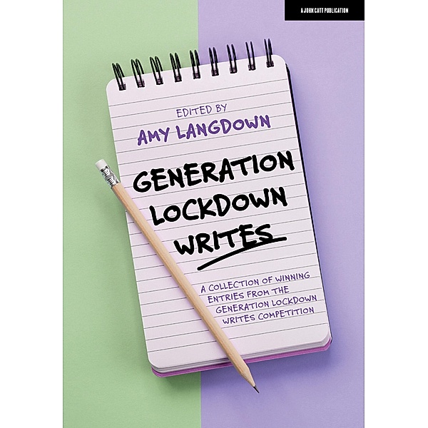 Generation Lockdown Writes / John Catt Educational