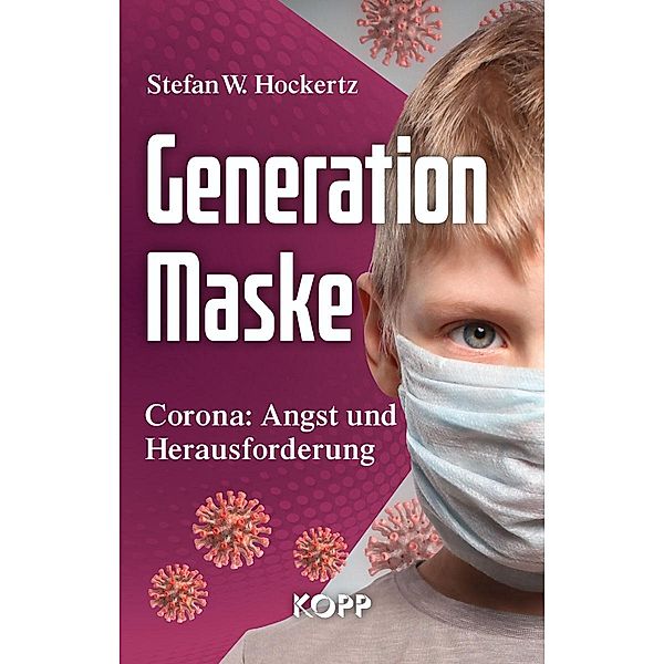 Generation Maske, Stefan W. Hockertz