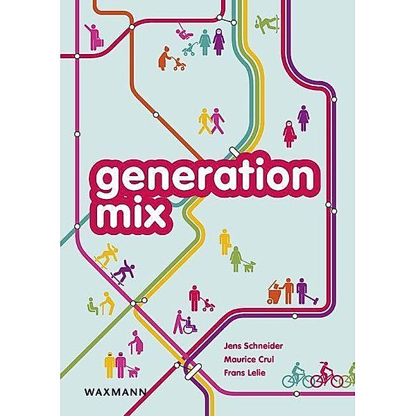 generation mix, Jens Schneider, Maurice Crul, Frans Lelie
