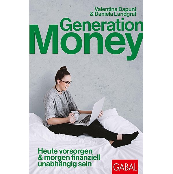 Generation Money / Dein Erfolg, Valentina Dapunt, Daniela Landgraf