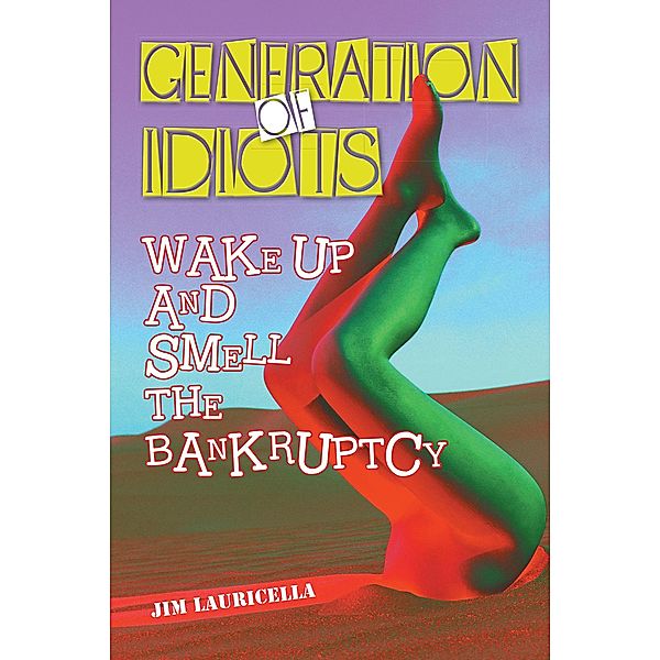 Generation of Idiots, Jim Lauricella