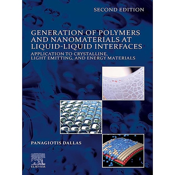 Generation of Polymers and Nanomaterials at Liquid-Liquid Interfaces, Panagiotis Dallas