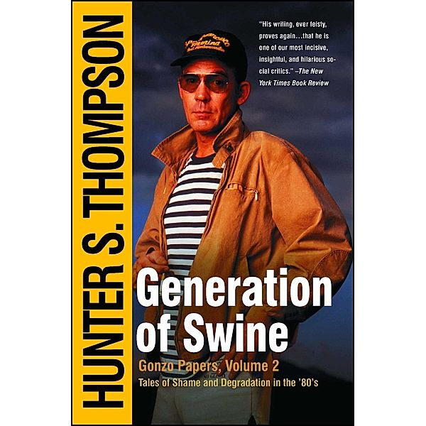 Generation of Swine, Hunter S. Thompson