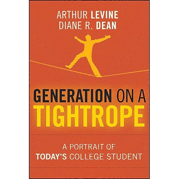 Generation on a Tightrope, Arthur Levine, Diane R. Dean