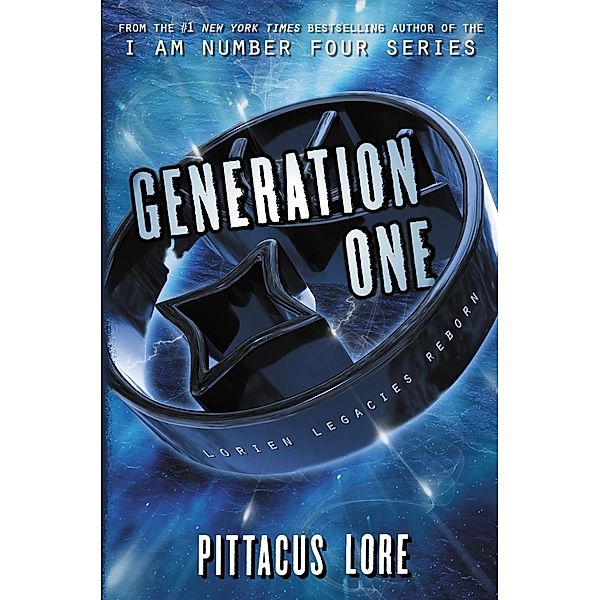 Generation One / Lorien Legacies Reborn Bd.1, Pittacus Lore