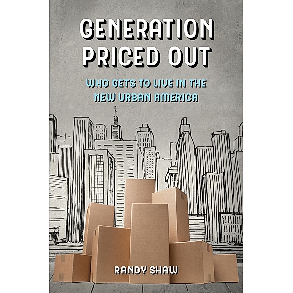 Generation Priced Out, Randy Shaw