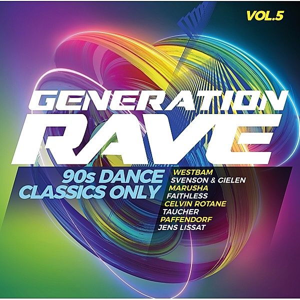 Generation Rave Vol. 5 - 90s Dance Classics Only, Various