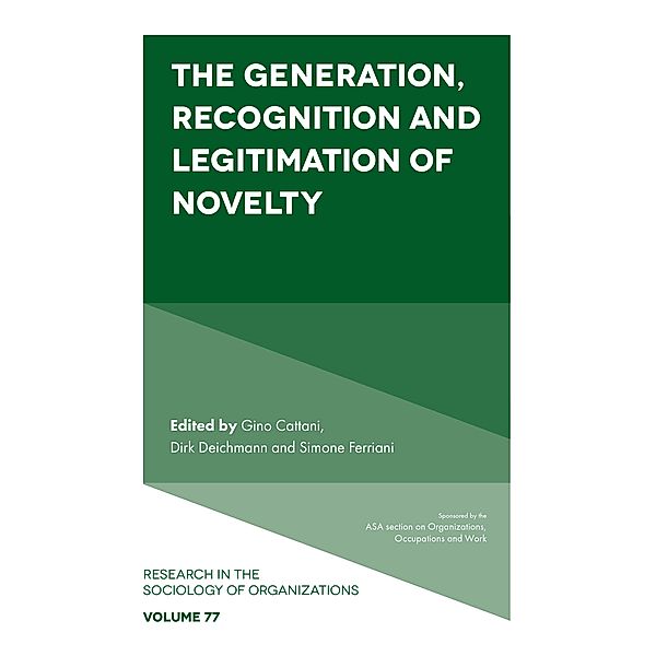 Generation, Recognition and Legitimation of Novelty