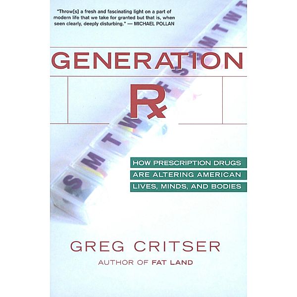 Generation Rx, Greg Critser