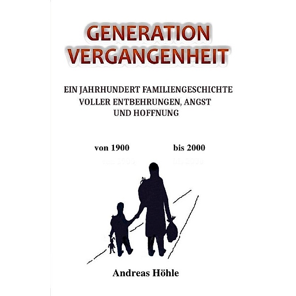GENERATION VERGANGENHEIT, Andreas Höhle