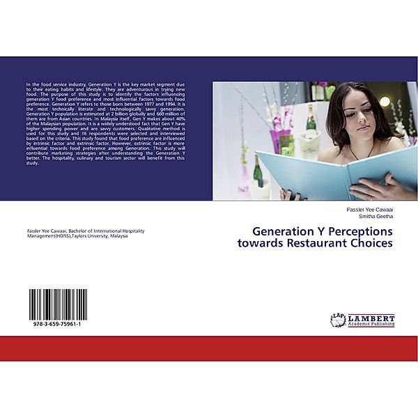 Generation Y Perceptions towards Restaurant Choices, Fassler Yee Cawaai, Smitha Geetha