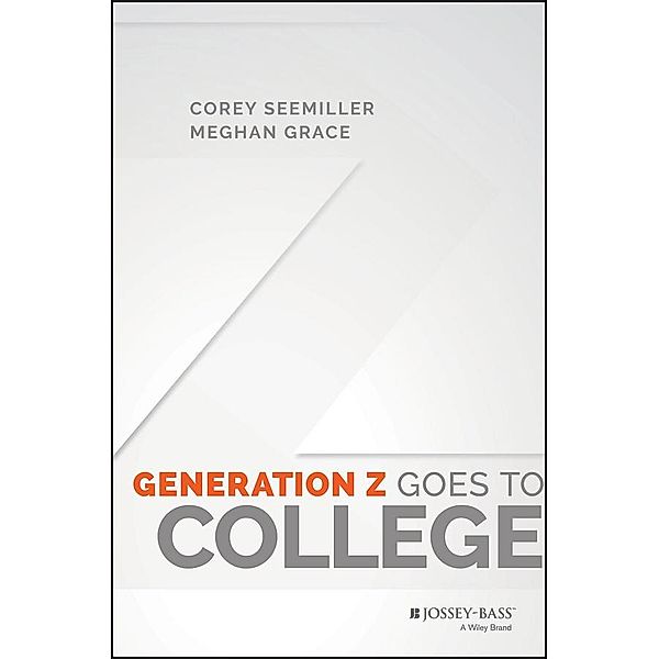 Generation Z Goes to College, Corey Seemiller, Meghan Grace