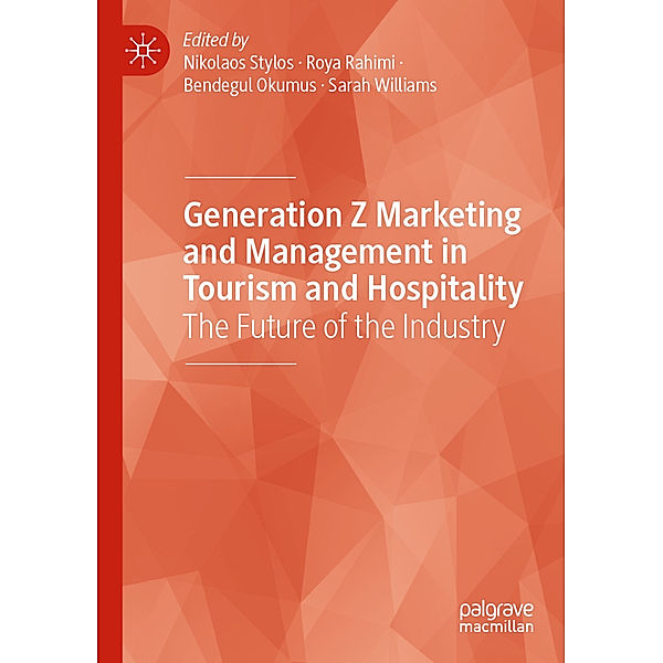 Generation Z Marketing and Management in Tourism and Hospitality