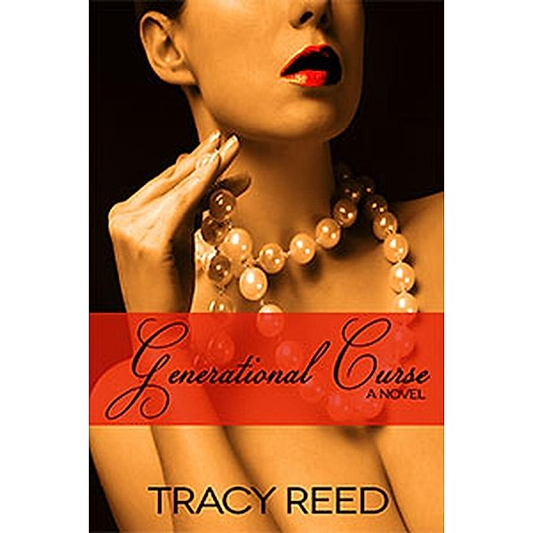 Generational Curse, Tracy Reed