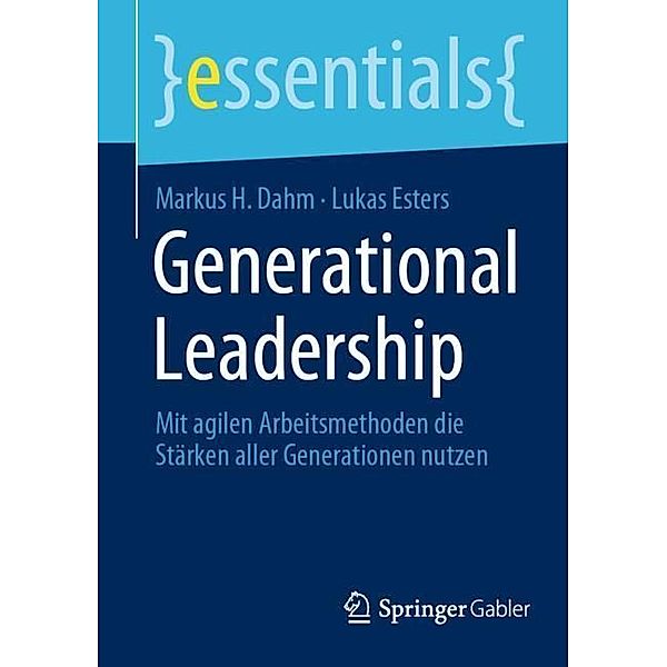 Generational Leadership, Markus H. Dahm, Lukas Esters