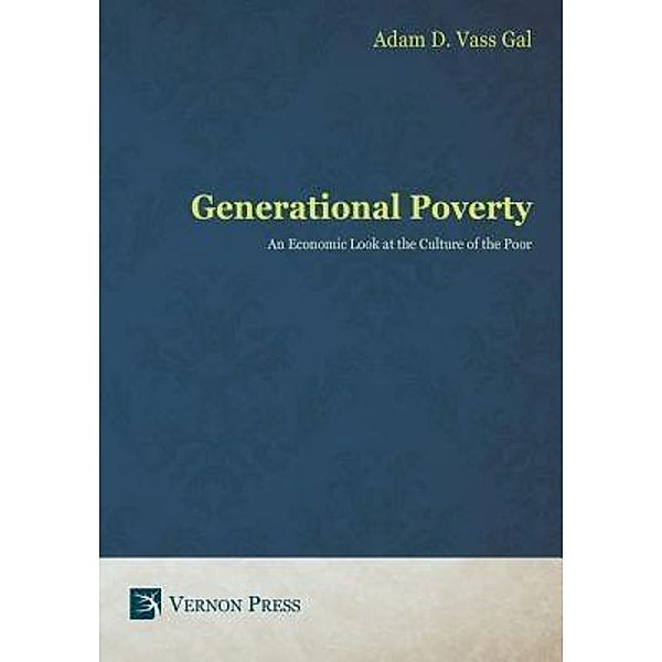 Generational Poverty, Adam D. Vass Gal