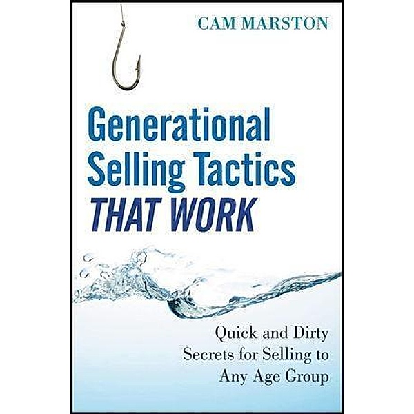 Generational Selling Tactics that Work, Cam Marston