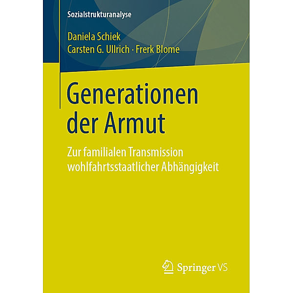 Generationen der Armut, Daniela Schiek, Carsten G. Ullrich, Frerk Blome
