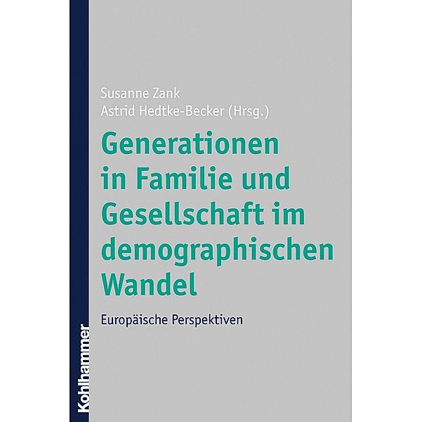 Generationen in Familie und Gesellschaft im demographischen Wandel