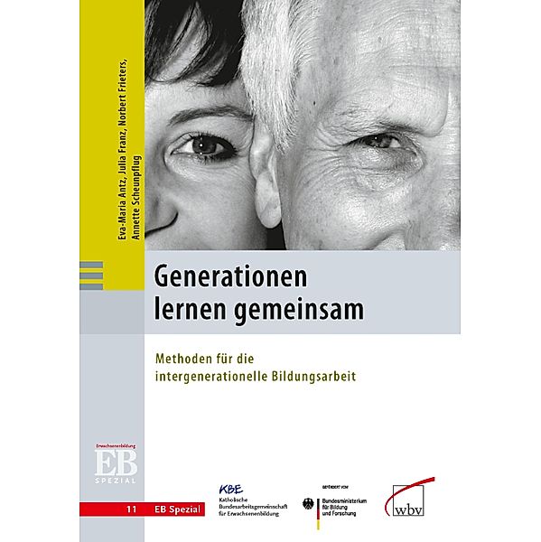 Generationen lernen gemeinsam / EB spezial Bd.11, Eva-Maria Antz, Julia Franz, Norbert Frieters, Annette Scheunpflug