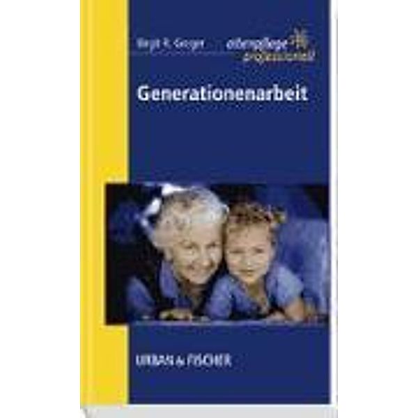 Generationenarbeit, Birgit R. Greger