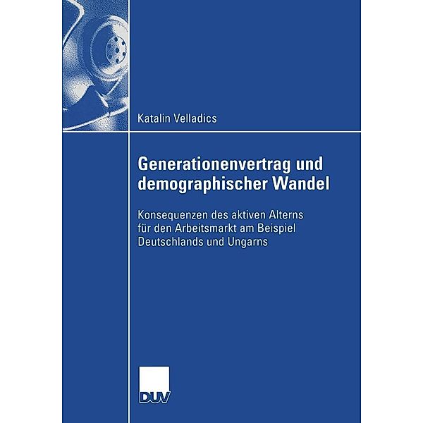 Generationenvertrag und demographischer Wandel / Wirtschaftswissenschaften, Katalin Velladics