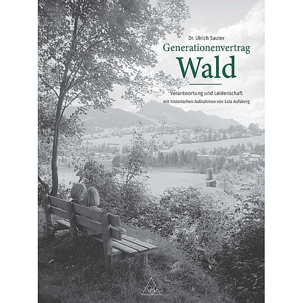 Generationenvertrag Wald, Ulrich Sauter