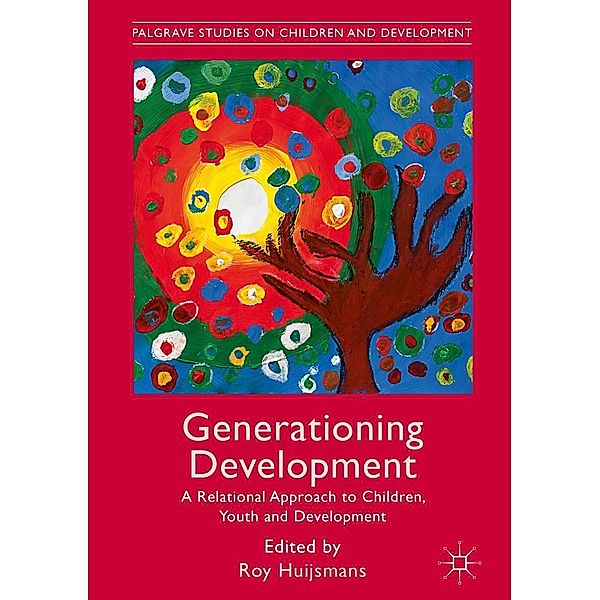 Generationing Development / Palgrave Studies on Children and Development