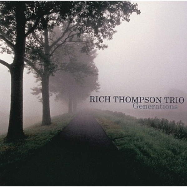 Generations, Rich Thompson Trio