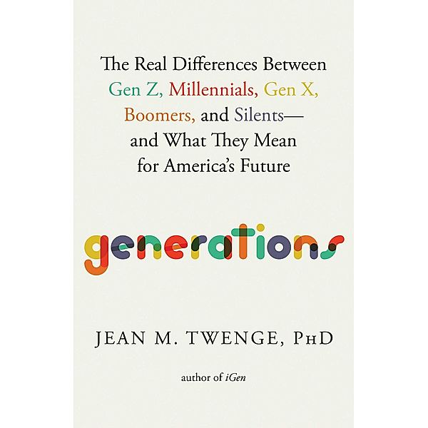 Generations, Jean M. Twenge