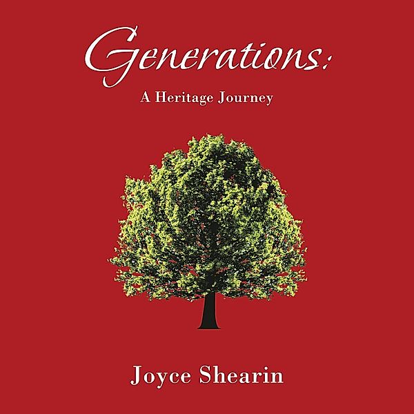 Generations:, Joyce Shearin