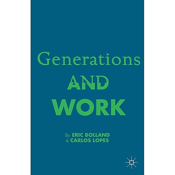Generations and Work, E. Bolland, C. Lopez, Kenneth A. Loparo