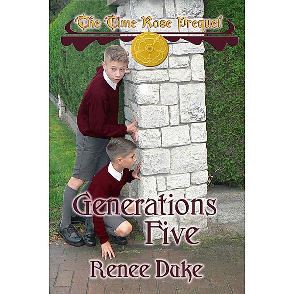 Generations Five (The Time Rose Prequel, #0) / The Time Rose Prequel, Renee Duke