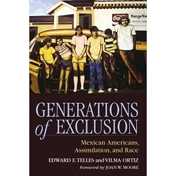 Generations of Exclusion, Ortiz Vilma Ortiz, Telles Edward M. Telles